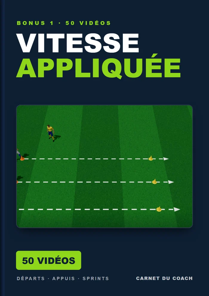 Bonus 1 : 50 vidéos de vitesse appliquée au football